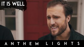 It Is Well  Anthem Lights A Capella Cover [upl. by Yrallih]