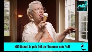 50 Quand la pub fait de lhumour noir  4 [upl. by Mcgill]