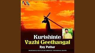 Kurishinte Vazhi Geethangal [upl. by Eitnom]