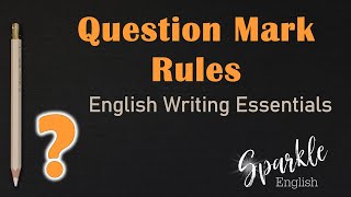 6 Question Mark Rules How to Use Question Marks When Writing in English  Punctuation Essentials [upl. by Lamori]