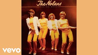 The Nolans  Better Late Than Never Official Audio [upl. by Howell185]