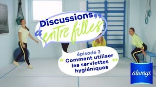 Comment mettre une serviette hygiénique   discussions entre filles épisode 3 [upl. by Conlee]