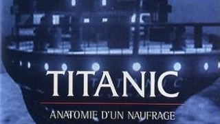 TITANIC  Anatomie dun Naufrage 1996 Documentaire  90 min [upl. by Corneille]