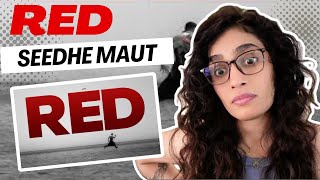 RED SEEDHE MAUT REACTIONREVIEW  KSHAMA [upl. by Alemac]