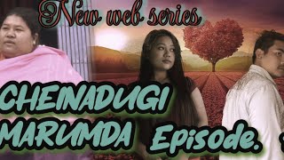 CHEINADUGI MARUMDA EPISODE  1  🥰🥰🥰 [upl. by Dorison]