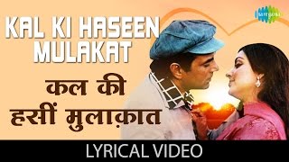 Kal Ki Haseen Mulaqat with lyrics  कल की हसीं मुलाकात गाने के बोल  Charas  DharmendraHema Malini [upl. by Klug]