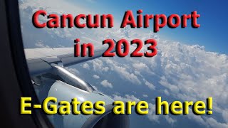 Navigating Cancun Airport in 2023 EGates are here [upl. by Dehlia406]