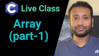 Live Lecture 2  Array in C programming part1  Jan 2024 [upl. by Htebzil387]