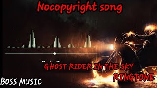 ☆GHOST RIDER IN THE SKY RINGTONE☆nocopyright song [upl. by Ollopa]