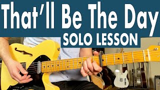 How To Play The Thatll Be The Day Guitar Solo  Buddy Holly Guitar Lesson  Tutorial [upl. by Bough]