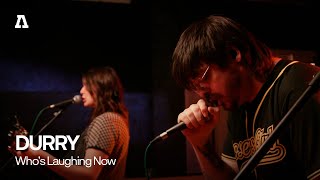 DURRY  Whos Laughing Now  Audiotree Live [upl. by Ralaigh]