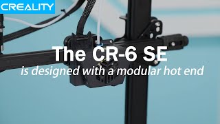 CR6 SE Designed With a Modular Hot End [upl. by Kenny]