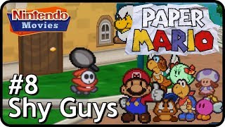 Paper Mario  Episode 8  Shy Guy Panic [upl. by Kylynn]