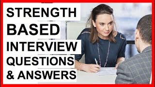 STRENGTH BASED INTERVIEW QUESTIONS and ANSWERS How To PASS a StrengthsBased Interview [upl. by Emanuela]