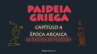 HISTORIA de la EDUCACIÓN GRIEGA  La PAIDEIA de HESÍODO [upl. by Lawler]