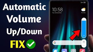 How to Fix Automatic Volume UpDown Problem on Android [upl. by Dranreb]