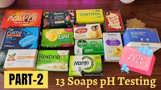 pH Test Of Soaps13 Soaps pH Testing Part2 Best to Worst SoapsMust Watch This Commercial Soaps [upl. by Llenral]