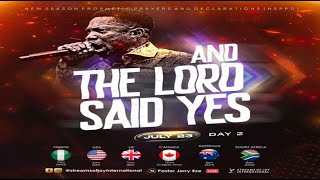 AND THE LORD SAID YES  DAY 2  NSPPD  23RD JULY 2024 [upl. by Ahsilak255]