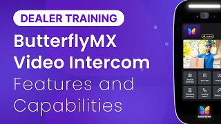 ButterflyMX Dealer Program  Video Intercom Features and Capabilities [upl. by Jehanna]