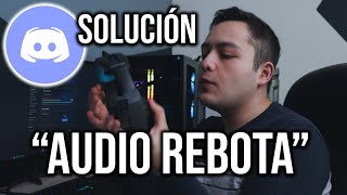 Los sonidos de la PC se escuchan en Discord  quotEl audio rebotaquotSOLUCIÓN [upl. by Forrer]