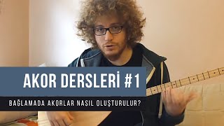 Bağlamada Akor Dersleri 1  Bağlamada Akorlar Nasıl Oluşturulur [upl. by Luht]