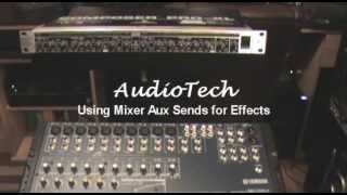 Using Mixer Aux Send for Effects  AudioTech [upl. by Fen]