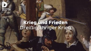 Krieg und Frieden Dreißigjähriger Krieg  FokusDHM [upl. by Mackenie]