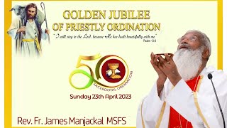 Fr James Manjackal MSFS Global missionary April 23rd 2023 FIFTY years of priesthood [upl. by Aticnemrac385]