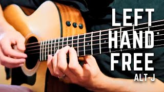 ALTJ  Left Hand Free  Acoustic Guitar Cover fingerstyle [upl. by Beuthel]