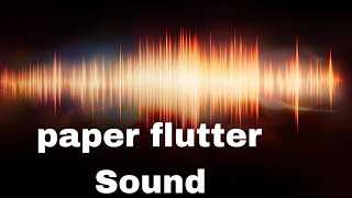 Paper flutter Sound EffectsPaper SoundsPaper flutter Sound [upl. by Ahsias]