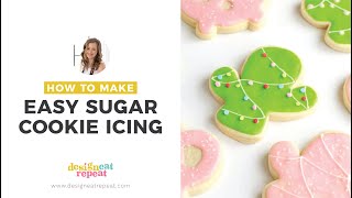 How to Make Easy Sugar Cookie Icing [upl. by Petulia902]