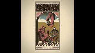 Un Chien Andalou  Soundtrack [upl. by Bagley]