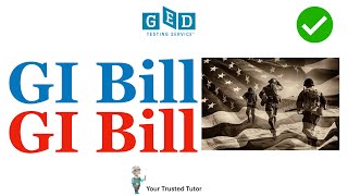 GI Bill  GI Bill Explained in 10 minutes for GED Social Studies [upl. by Ahsilaf]