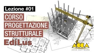 Corso Progettazione Strutturale  Software EdiLus  Lezione 11 Input dell’edificio [upl. by Nagirrek]