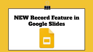 New Record Feature in Google Slides Tutorial [upl. by Kirven]