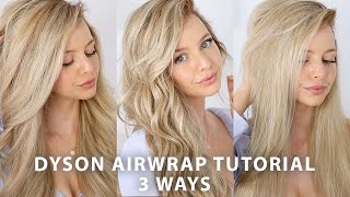 DYSON AIRWRAP STYLER TUTORIAL 3 WAYS [upl. by Abehs122]