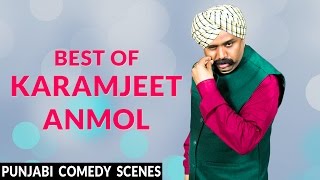 Karamjeet Anmol Best Punjabi Comedy Scenes  Funny Comedy Scenes  Karamjit Anmol  Lokdhun Punjabi [upl. by Stormy44]