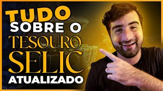 TUDO sobre o Tesouro Selic  GUIA COMPLETO para INICIANTES [upl. by Westberg]