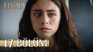 Emanet 17 Bölüm  Legacy Episode 17 [upl. by Tenney]