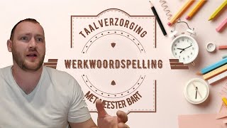 Taalverzorging  Werkwoordspelling [upl. by Halac817]