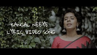 Kangal Neeye Lyrics video song tamilDINESHEDITZ [upl. by Introc]