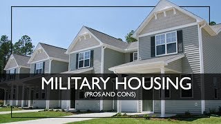 Military Housing Pros and Cons 2023 [upl. by Sekoorb]