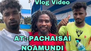 ATPACHAISAI NOAMUNDI FOOTBALL TOURNAMENT Vlog Video [upl. by Mahoney]