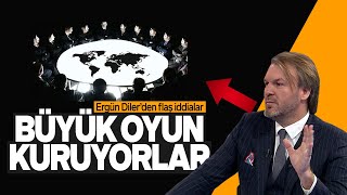 ERGÜN DİLER  TUHAF GELİŞMELER ART ARDA GELİYOR İŞTE ÇOĞU KİMSENİN GÖREMEDİĞİ BÜYÜK KURGU [upl. by Adaliah708]