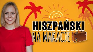 Hiszpański na wakacje  podstawowe słówka i zwroty [upl. by Ciapha]