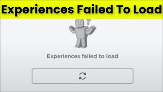 Roblox  Experiences Failed To Load Error  2022 [upl. by Yoshi]