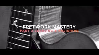 How To Level Frets Fret Crowning amp Fret Dressing [upl. by Ellersick674]