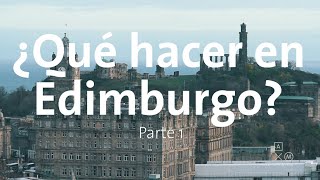 Qué hacer en Edimburgo parte 1  Alan por el mundo [upl. by Delmor]