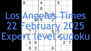 Sudoku solution – Los Angeles Times 22 February 2025 Expert level [upl. by Riana]