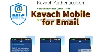 Mobile Kavach Authentication for Government Email ID NIC Kavach Authentication Android and iOS App [upl. by Ocirrej]